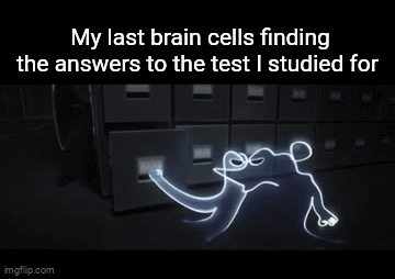 I wish my brain could be powerful enough to remember test answers ...