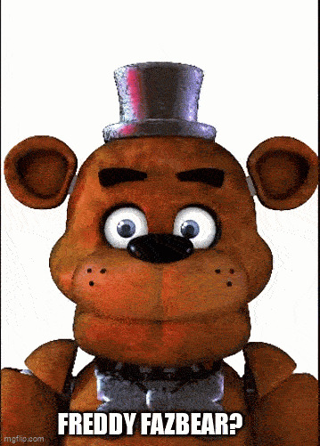 Freddy fazbear.. Blank Meme Template