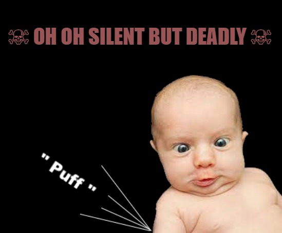 oh oh! | ☠ OH OH SILENT BUT DEADLY ☠ | image tagged in silent but deadly,gas | made w/ Imgflip meme maker