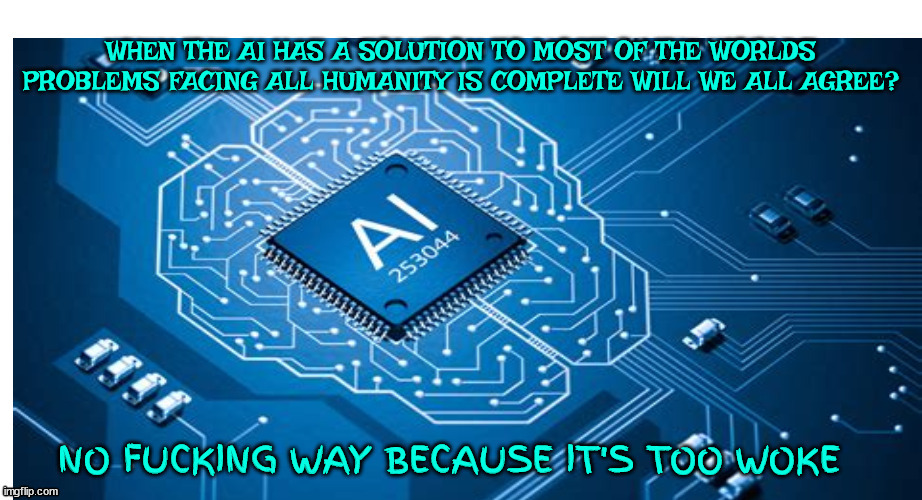 AI is here like or not | image tagged in let's get logical,let me hear your computer talk,ai,bot masters,woke ai,bot rights | made w/ Imgflip meme maker