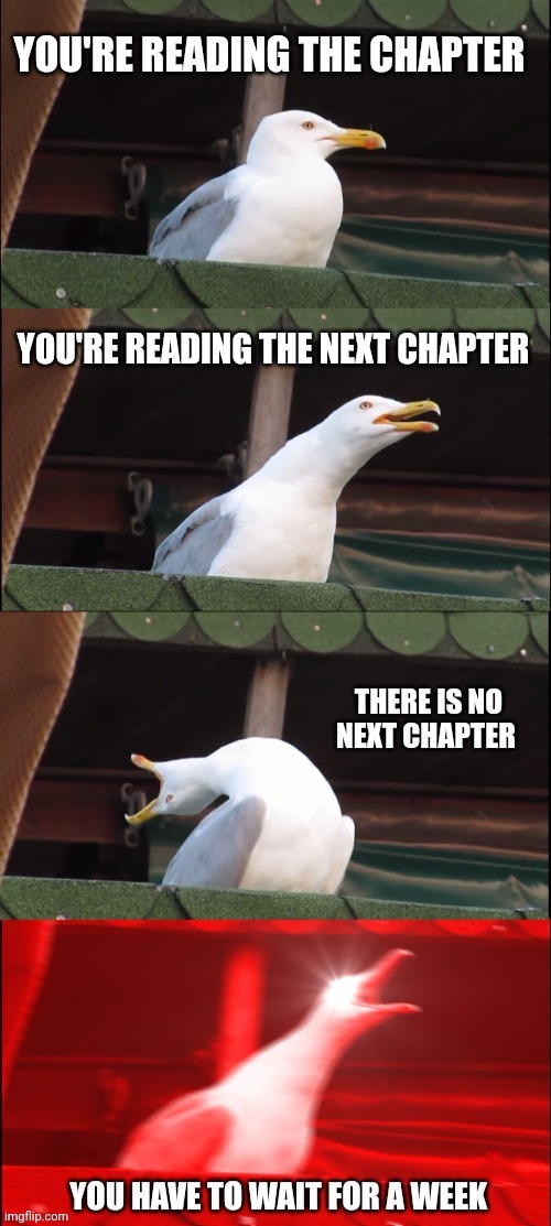 When you're reading the manhwa and you have to wait for a week | made w/ Imgflip meme maker