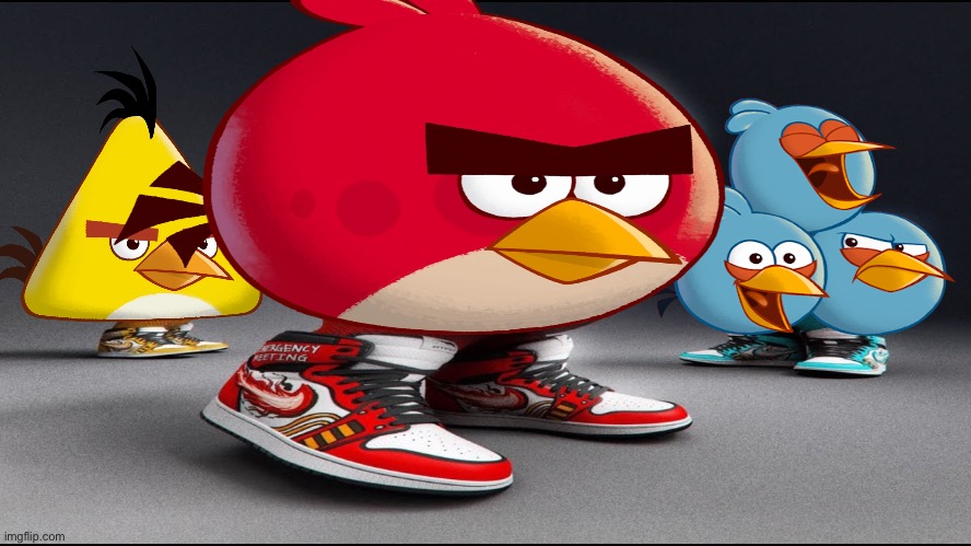 Angry birds will never be drip- | image tagged in among us drip | made w/ Imgflip meme maker