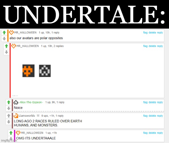 Long ago 2 races ruled over earth, Halloweens and Espeons. | UNDERTALE: | image tagged in comments,undertale | made w/ Imgflip meme maker