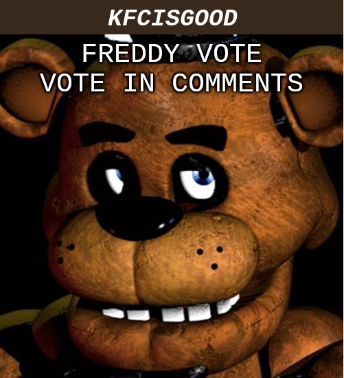 High Quality Freddy vote Blank Meme Template