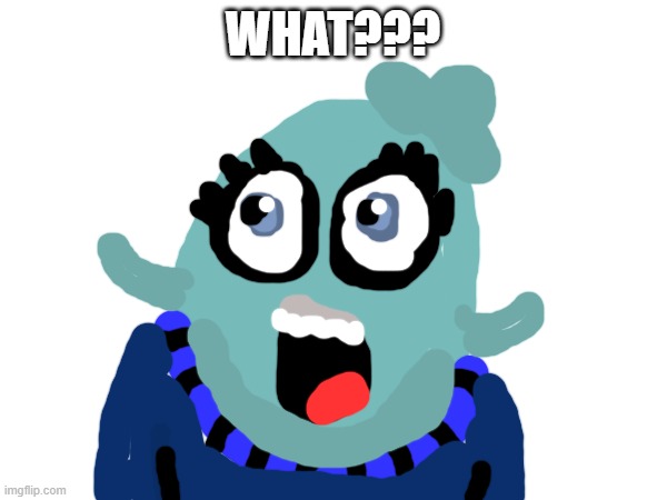 Blue's jaw is dropped | WHAT??? | made w/ Imgflip meme maker