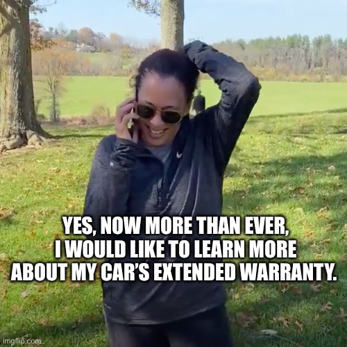 We Did It Joe | YES, NOW MORE THAN EVER, I WOULD LIKE TO LEARN MORE ABOUT MY CAR’S EXTENDED WARRANTY. | image tagged in we did it joe | made w/ Imgflip meme maker