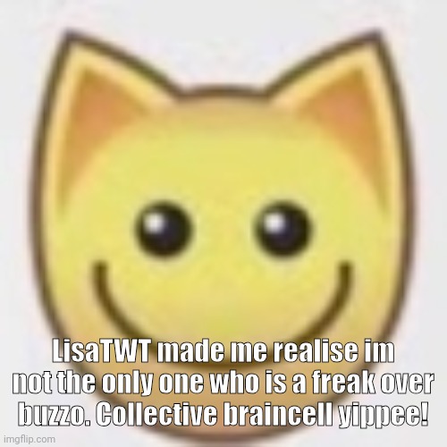 We all love the unredeemable asshole | LisaTWT made me realise im not the only one who is a freak over buzzo. Collective braincell yippee! | image tagged in aj | made w/ Imgflip meme maker