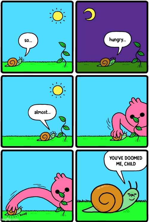 Hungry snail | image tagged in hungry,snail,snails,hunger,comics,comics/cartoons | made w/ Imgflip meme maker