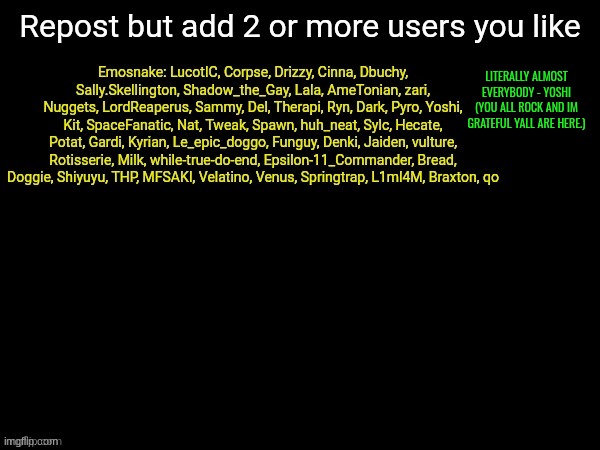 LITERALLY ALMOST EVERYBODY - YOSHI (YOU ALL ROCK AND IM GRATEFUL YALL ARE HERE.) | made w/ Imgflip meme maker