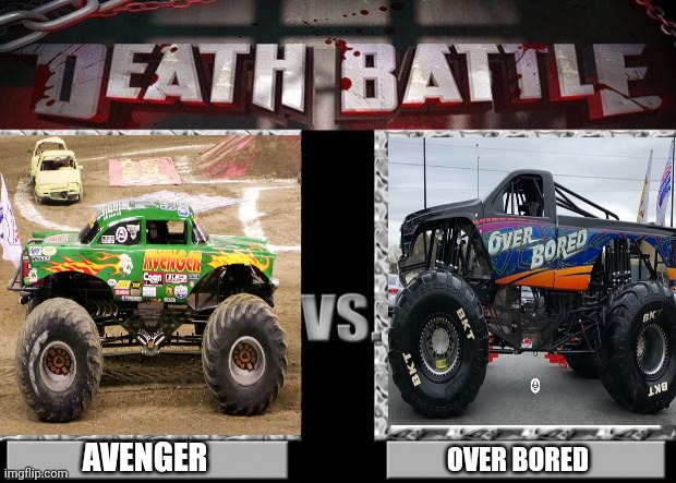 death battle | AVENGER; OVER BORED | image tagged in death battle | made w/ Imgflip meme maker