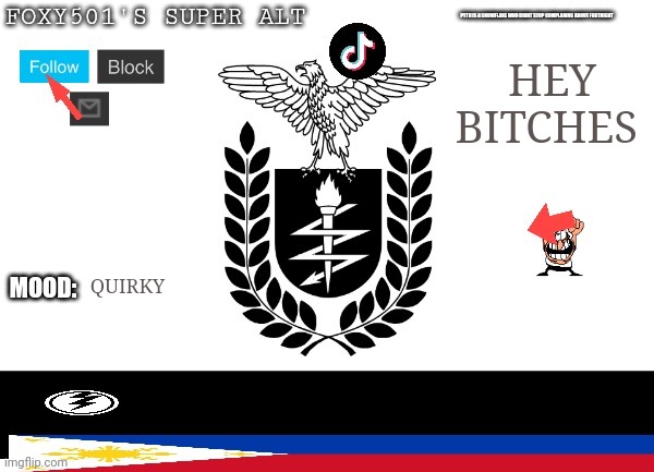 HEY BITCHES; QUIRKY | image tagged in foxy_501s_super_alt announcement | made w/ Imgflip meme maker