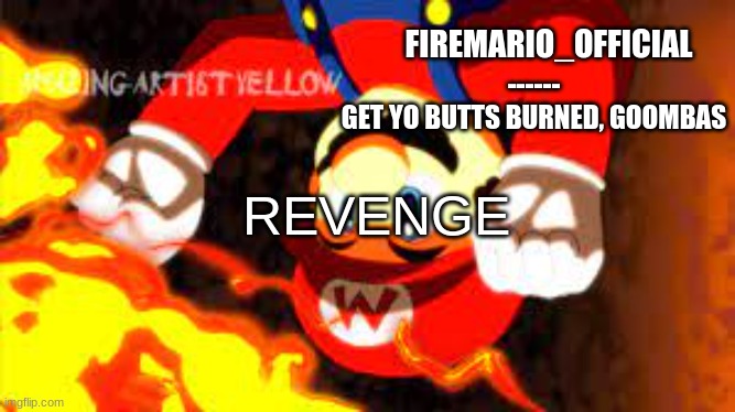 NOOOOOOOO NOT TOMMY | REVENGE | image tagged in firemario_official announcement temp | made w/ Imgflip meme maker