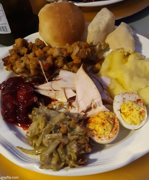 My Thanksgiving plate | image tagged in thanksgiving | made w/ Imgflip meme maker