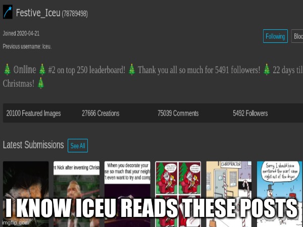 ICEU I KNOW YOU SEE THESE | I KNOW ICEU READS THESE POSTS | image tagged in iceu,memes,funny memes,lol,majetic | made w/ Imgflip meme maker