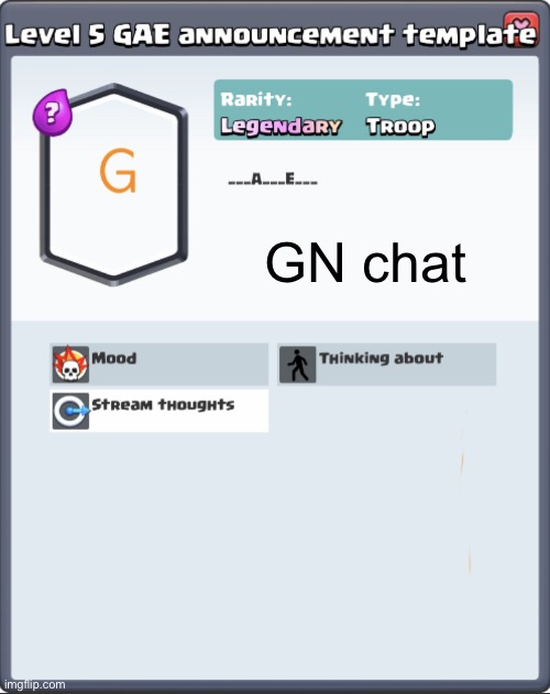 GAE announcement template | GN chat | image tagged in gae announcement template | made w/ Imgflip meme maker