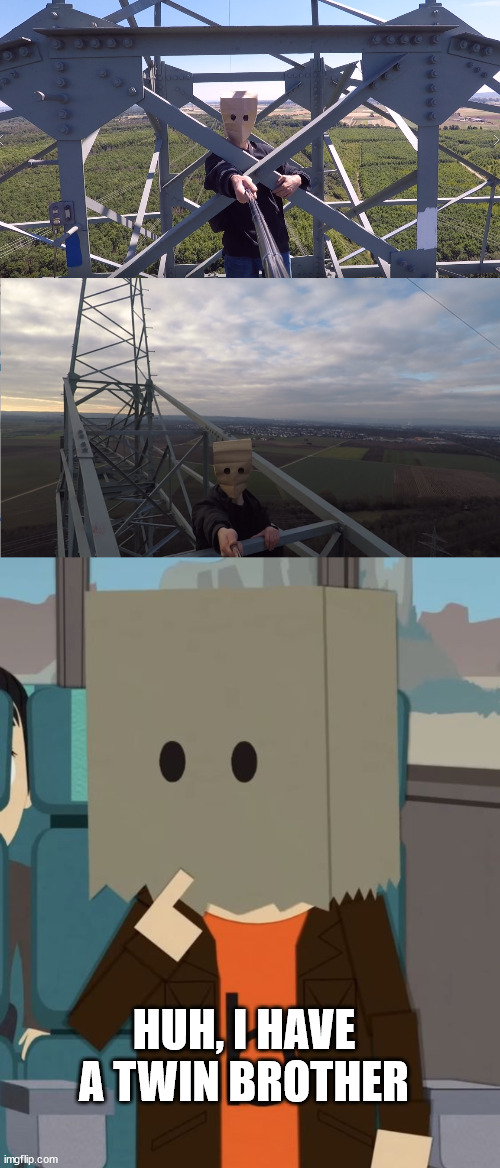 Ugly bob and his twinbrother | HUH, I HAVE A TWIN BROTHER | image tagged in ugly bob,borntoclimbtowers,lattice climbing,baghead,paper bag head,meme | made w/ Imgflip meme maker