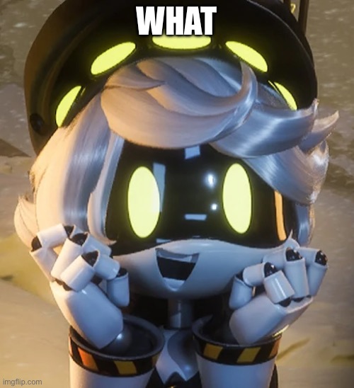 Happy N | WHAT | image tagged in happy n | made w/ Imgflip meme maker