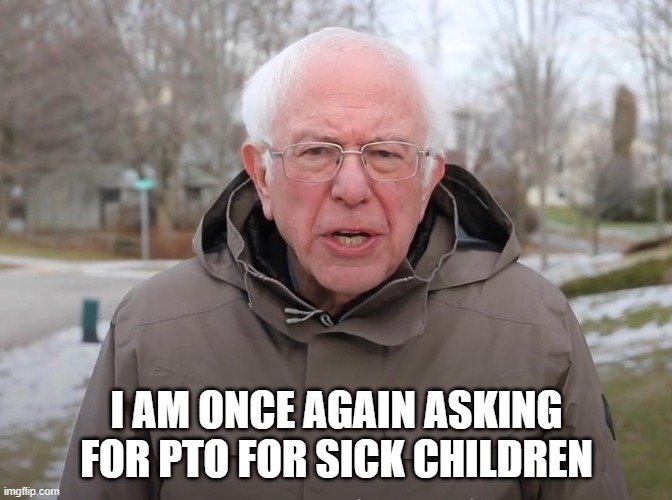 Bernie Sanders Once Again Asking Imgflip 4843