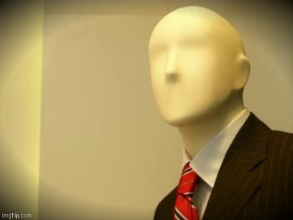 Faceless bureaucrat | image tagged in faceless bureaucrat | made w/ Imgflip meme maker