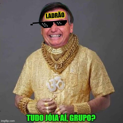 LADRÃO; TUDO JÓIA AÍ, GRUPO? | made w/ Imgflip meme maker