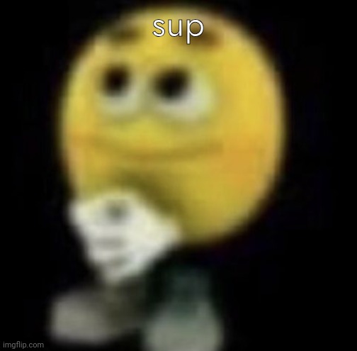 shit | sup | image tagged in shit | made w/ Imgflip meme maker