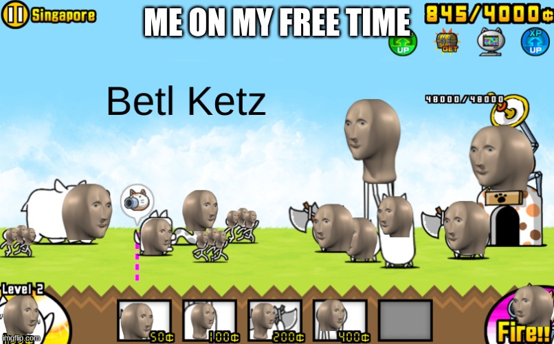 betl ketz | ME ON MY FREE TIME | image tagged in betl ketz | made w/ Imgflip meme maker