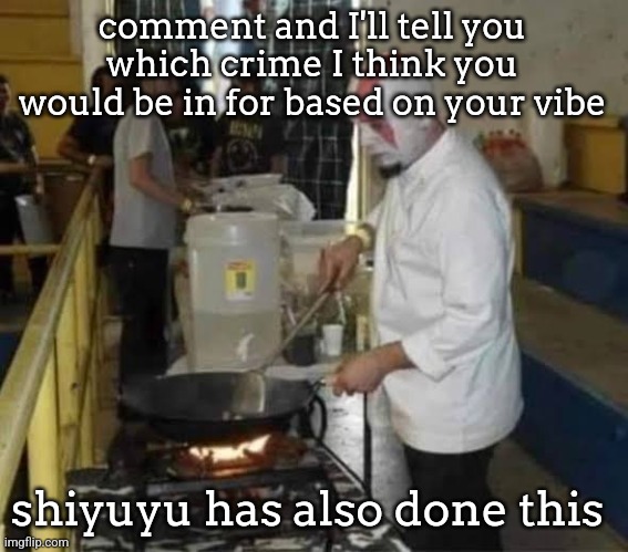 Kratos cooking | comment and I'll tell you which crime I think you would be in for based on your vibe; shiyuyu has also done this | image tagged in kratos cooking | made w/ Imgflip meme maker