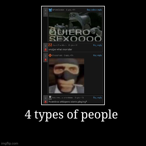 4 types of people | | image tagged in funny,demotivationals | made w/ Imgflip demotivational maker