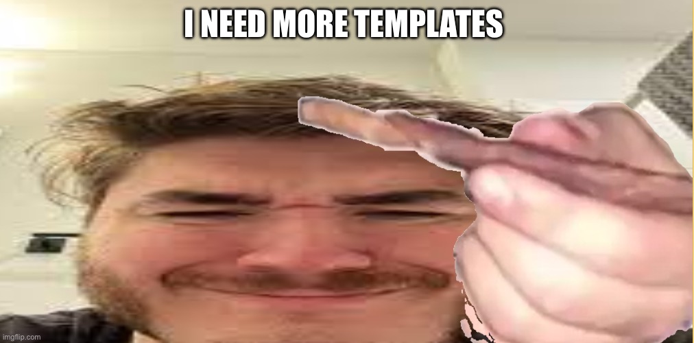 J | I NEED MORE TEMPLATES | image tagged in j | made w/ Imgflip meme maker