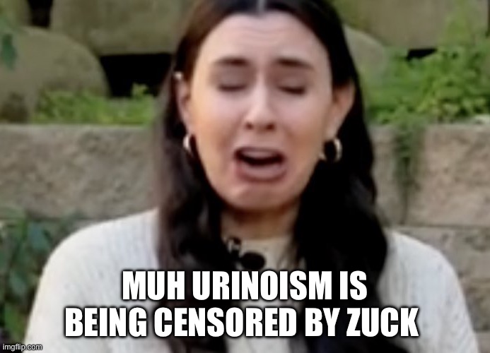 Taylor Lorenz Sobbing | MUH URINOISM IS BEING CENSORED BY ZUCK | image tagged in taylor lorenz sobbing,journalism,mark zuckerberg,facebook | made w/ Imgflip meme maker