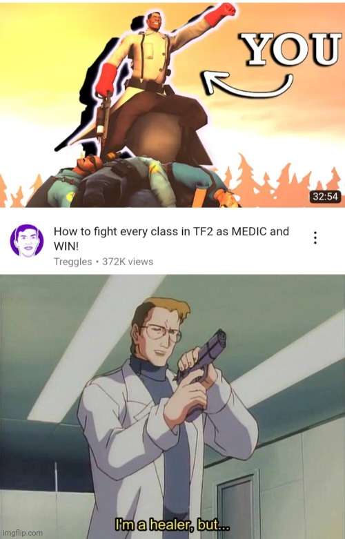 image tagged in i'm a healer but | made w/ Imgflip meme maker