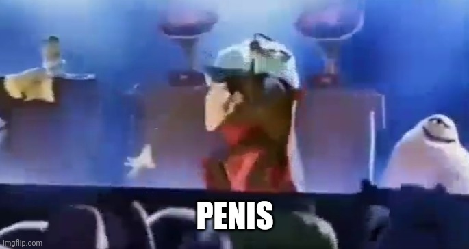 PENIS | made w/ Imgflip meme maker