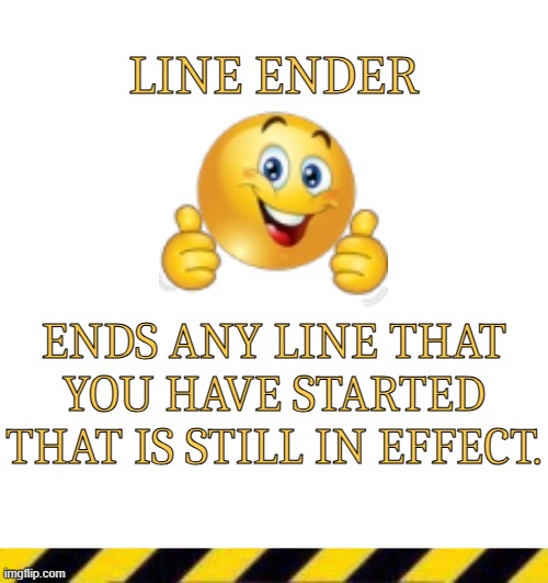 Self Line Ender | image tagged in self line ender | made w/ Imgflip meme maker
