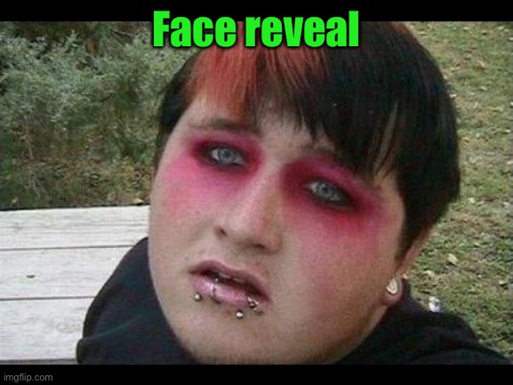 Yes | Face reveal | made w/ Imgflip meme maker