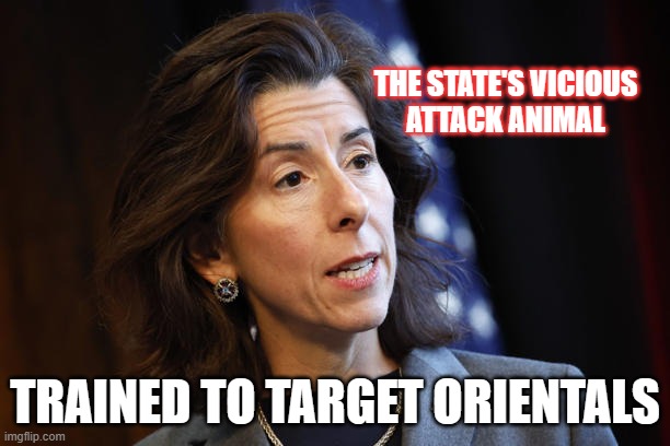 Trade War Attack Beast Aims for Orientals | THE STATE'S VICIOUS
ATTACK ANIMAL; TRAINED TO TARGET ORIENTALS | image tagged in attack animal | made w/ Imgflip meme maker