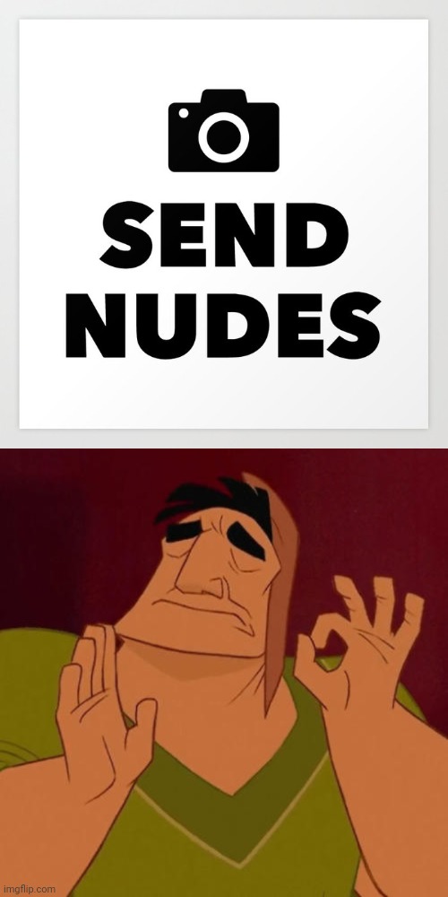 mmmm | image tagged in stop send nudes,when x just right | made w/ Imgflip meme maker