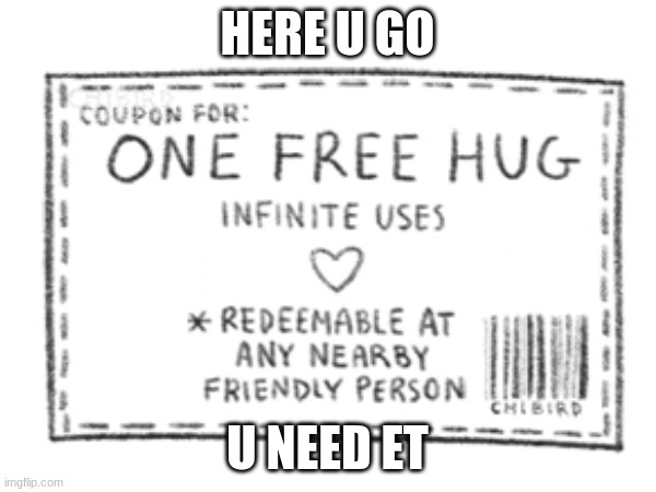 repost this everywhere | HERE U GO; U NEED ET | image tagged in hm,happi | made w/ Imgflip meme maker