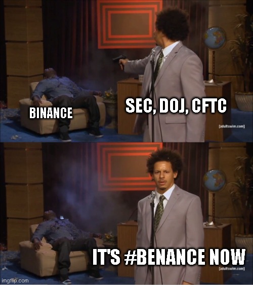 Benance | SEC, DOJ, CFTC; BINANCE; IT'S #BENANCE NOW | image tagged in memes,who killed hannibal,crypto,cryptocurrency,and that's a fact | made w/ Imgflip meme maker