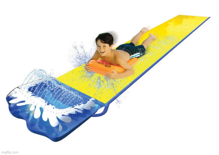slip n slide post | made w/ Imgflip meme maker
