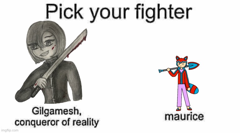 Yes | image tagged in pick your fighter | made w/ Imgflip meme maker