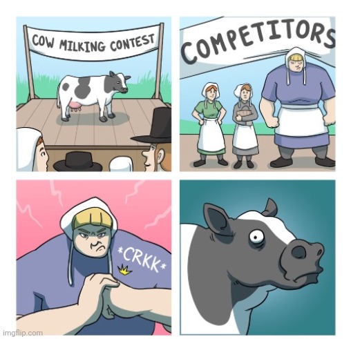 Cow Milking Contest | image tagged in cow,milking,contest,cows,comics,comics/cartoons | made w/ Imgflip meme maker
