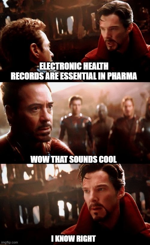 dr strange futures | ELECTRONIC HEALTH RECORDS ARE ESSENTIAL IN PHARMA; WOW THAT SOUNDS COOL; I KNOW RIGHT | image tagged in dr strange futures | made w/ Imgflip meme maker