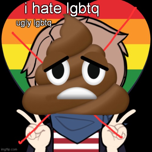 ugly lgbtq | i hate lgbtq; ugly lgbtq | image tagged in swede | made w/ Imgflip meme maker