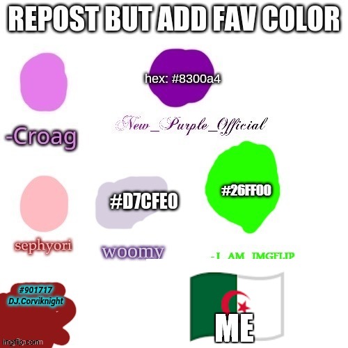 me | ME | image tagged in repost but add fav color | made w/ Imgflip meme maker