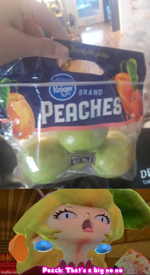 Not peaches | image tagged in that s a big no no,fruits,peaches,memes,you had one job,peach | made w/ Imgflip meme maker