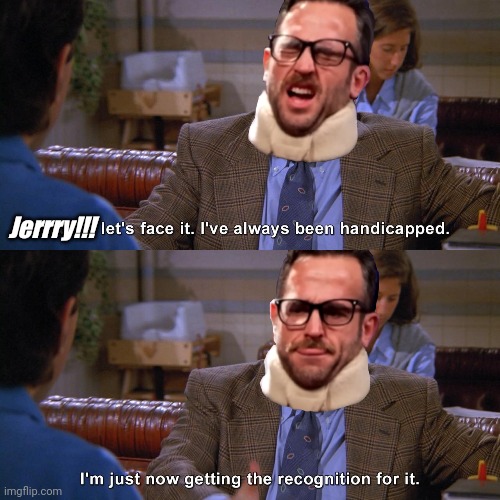 Seinfeld Wrestleposting | Jerrry!!! | image tagged in aew | made w/ Imgflip meme maker