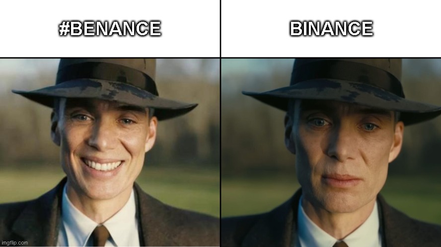 why binance ? why not benance ? | BINANCE; #BENANCE | image tagged in oppenheimer sad,meme,crypto,cryptocurrency,binance | made w/ Imgflip meme maker