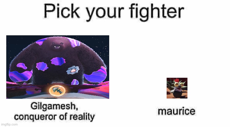 pick your fighter | image tagged in pick your fighter | made w/ Imgflip meme maker