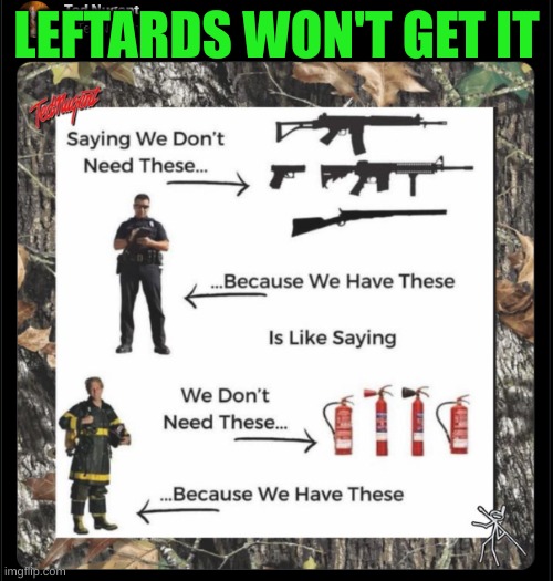 Defund the Fire Department | LEFTARDS WON'T GET IT | made w/ Imgflip meme maker