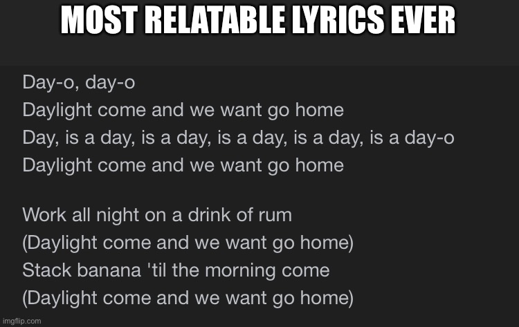 MOST RELATABLE LYRICS EVER | made w/ Imgflip meme maker